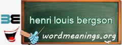 WordMeaning blackboard for henri louis bergson
